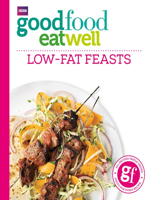 Title details for Good Food Eat Well: Low-fat Feasts by Good Food Guides - Wait list